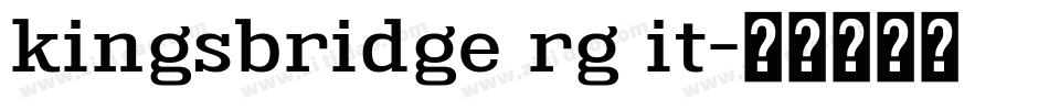 kingsbridge rg it字体转换